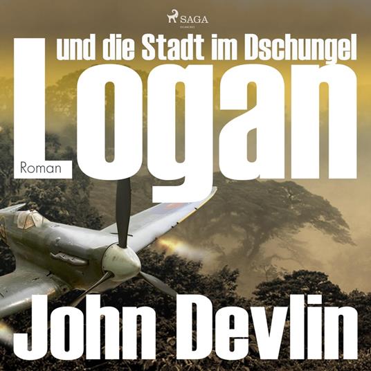 Logan und die Stadt im Dschungel (Ungekürzt)