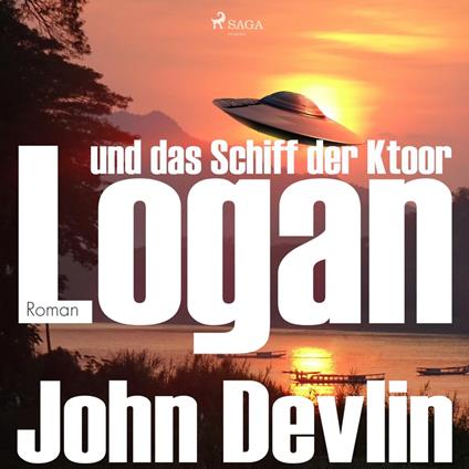 Logan und das Schiff der Ktoor (Ungekürzt)