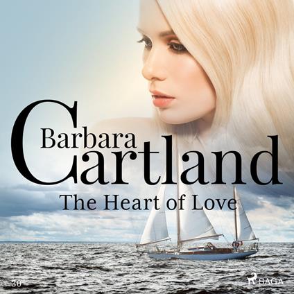 The Heart Of Love (Barbara Cartland's Pink Collection 30)