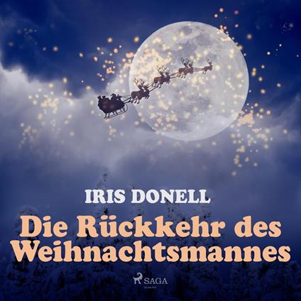 Die Rückkehr des Weihnachtsmannes (Ungekürzt)