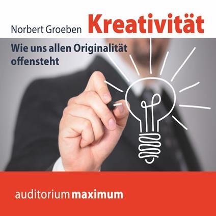 Kreativität (Ungekürzt)