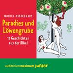 Paradies und Löwengrube (Ungekürzt)