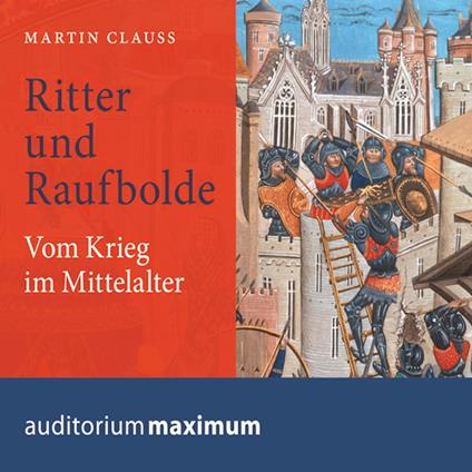 Ritter und Raufbolde (Ungekürzt)