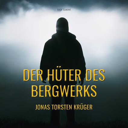 Der Hüter des Bergwerks