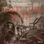 Onkel Toms Hütte (Ungekürzt)