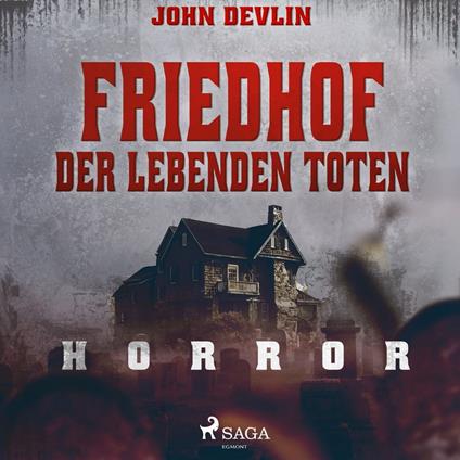 Friedhof der lebenden Toten - Horror