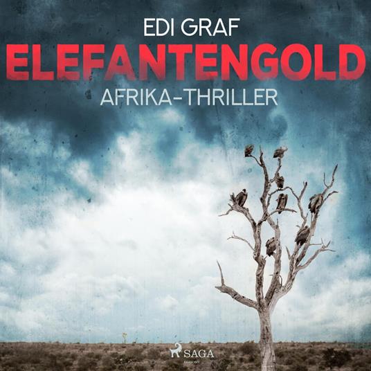 Elefantengold - Afrika-Thriller (Ungekürzt)