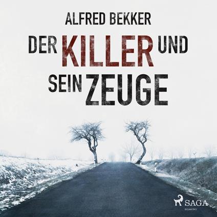 Der Killer und sein Zeuge (Ungekürzt)