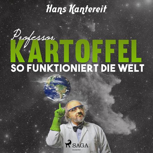 Professor Kartoffel - So funktioniert die Welt (Ungekürzt)