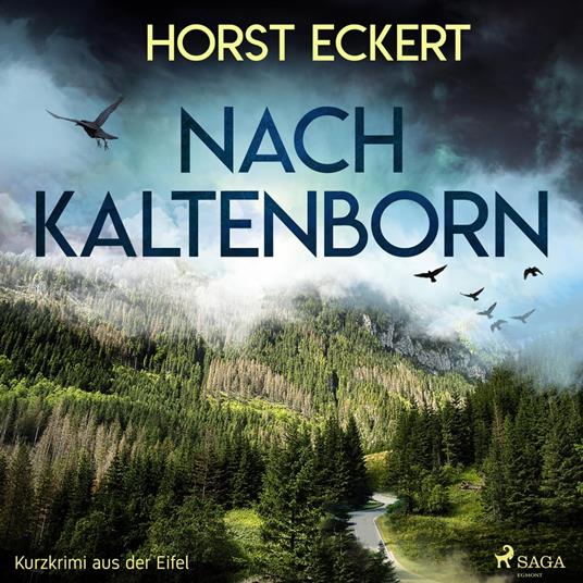 Nach Kaltenborn - Kurzkrimi aus der Eifel (Ungekürzt)