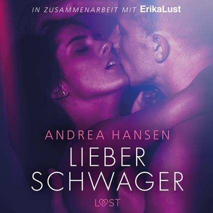 Lieber Schwager - Erika Lust-Erotik (Ungekürzt)