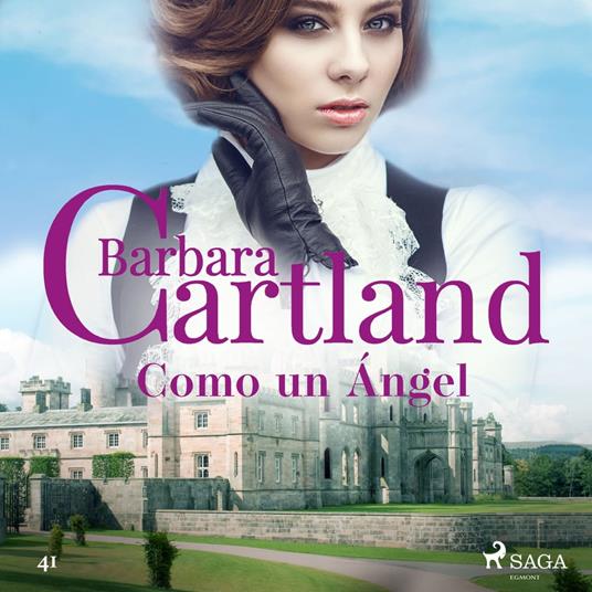 Como un A´ngel (La Colección Eterna de Barbara Cartland 41)