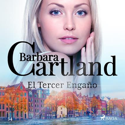 El Tercer Engan~o (La Colección Eterna de Barbara Cartland 34)