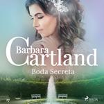 Boda Secreta (La Colección Eterna de Barbara Cartland 27)