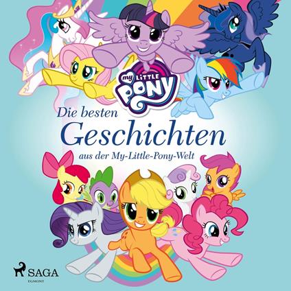 My Little Pony - Die besten Geschichten aus der My-Little-Pony-Welt