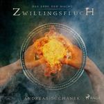 Das Erbe der Macht - Band 11: Zwillingsfluch (Urban Fantasy)