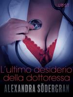 L'ultimo desiderio della dottoressa - Racconto erotico