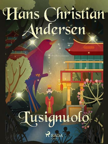 L'usignuolo - H.c. Andersen,Maria Pezzè Pascolato - ebook