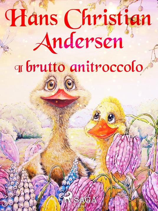 Il brutto anitroccolo - H.c. Andersen,Maria Pezzè Pascolato - ebook