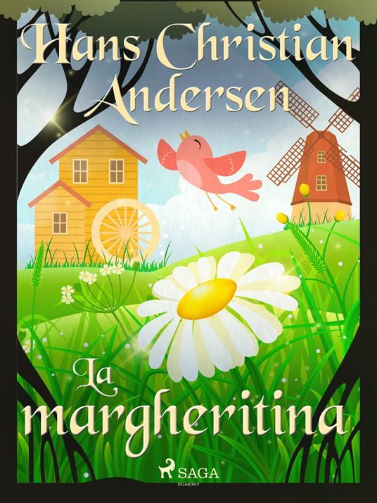 La margheritina - H.c. Andersen,Maria Pezzè Pascolato - ebook