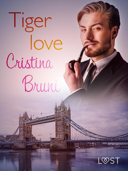 Tiger love - Breve racconto erotico - Cristina Bruni - ebook