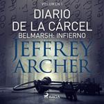 Diario de la cárcel, volumen I – Belmarsh: Infierno