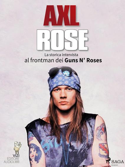 Axl Rose - Lucas Hugo Pavetto - ebook