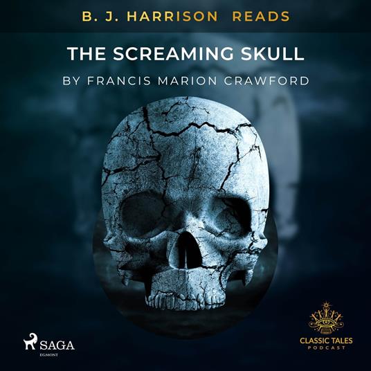 B. J. Harrison Reads The Screaming Skull