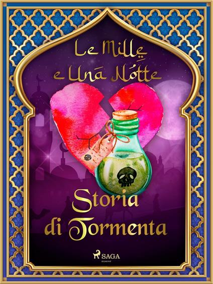 Storia di Tormenta (Le Mille e Una Notte 48) - One Thousand and One Nights,Antonio Francesco Falconetti - ebook