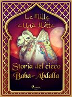 Storia del cieco Baba-Abdalla (Le Mille e Una Notte 55)