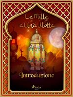 Introduzione (Le Mille e Una Notte 1)