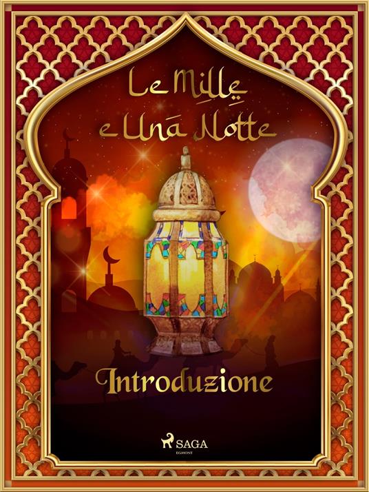 Introduzione (Le Mille e Una Notte 1) - One Thousand and One Nights,Antonio Francesco Falconetti - ebook