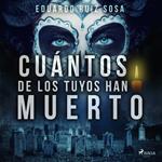 Cuántos de los tuyos han muerto