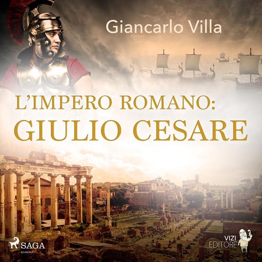 L’impero romano: Giulio Cesare