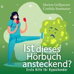 Ist dieses Hörbuch ansteckend? Erste Hilfe für Hypochonder