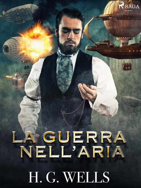 La guerra nell'aria - H. G. Wells,Irma Rios - ebook