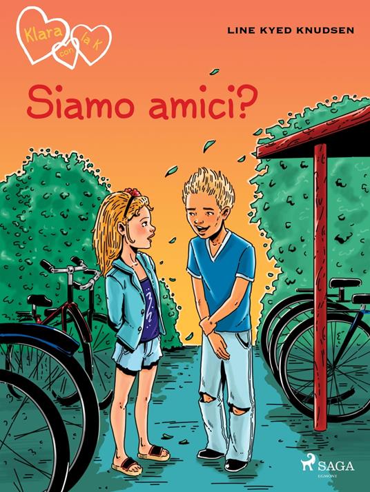 Klara con la K 11 - Siamo amici? - Line Kyed Knudsen,Kate Guariento - ebook