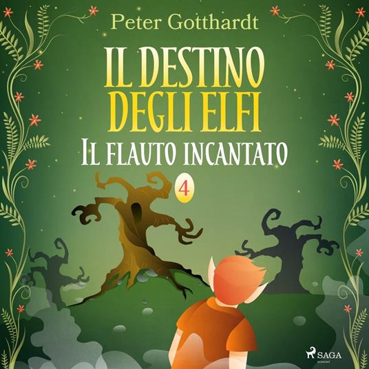 Il destino degli Elfi 4: Il flauto incantato