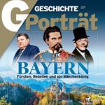 G/GESCHICHTE Porträt - Bayern: Fürsten, Rebellen und ein Märchenkönig