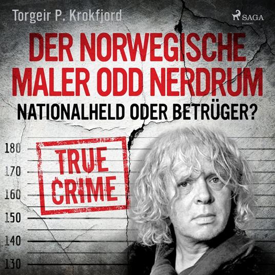 Der norwegische Maler Odd Nerdrum: Nationalheld oder Betrüger?