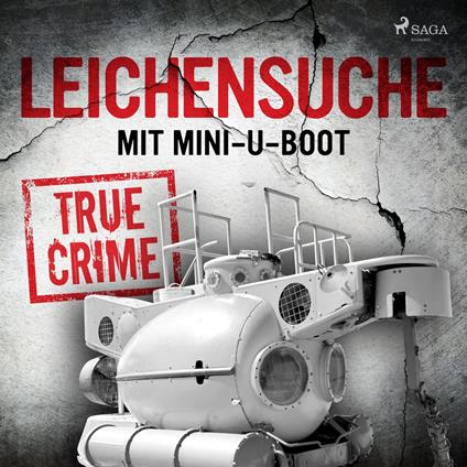 Leichensuche mit Mini-U-Boot