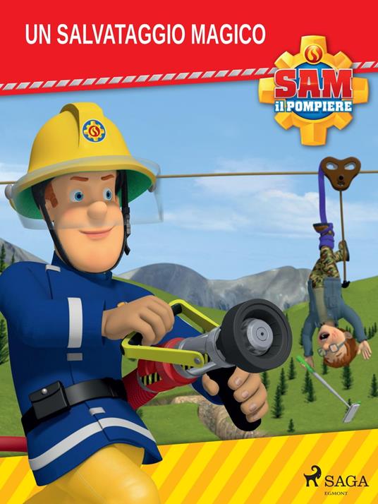 Sam il Pompiere - Un salvataggio magico - Mattel, - Ebook - EPUB3 con Adobe  DRM | IBS