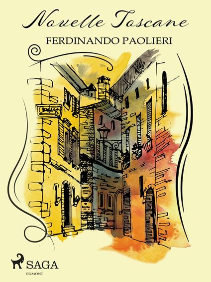 Novelle toscane - Ferdinando Paolieri - ebook