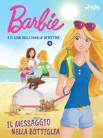 Barbie e il Club delle Sorelle Detective 4 - Il messaggio nella bottiglia