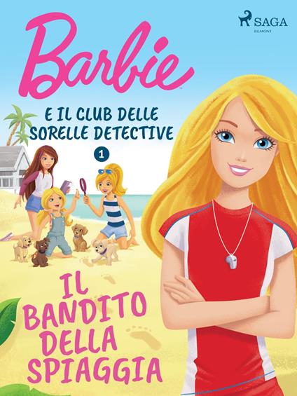 Barbie e il Club delle Sorelle Detective 1 - Il bandito della spiaggia - Mattel,Raffaella Casati - ebook