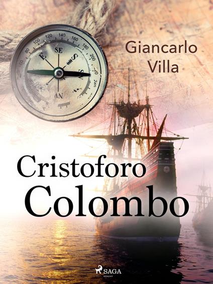 Cristoforo Colombo - Giancarlo Villa - ebook