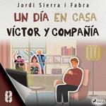 Víctor y compañía 8: Un día en casa