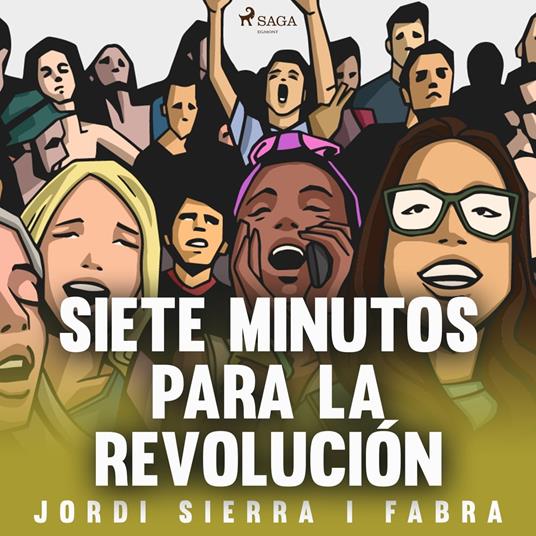 Siete minutos para la revolución