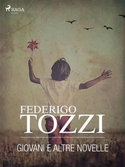 Giovani e altre novelle - Federigo Tozzi - ebook