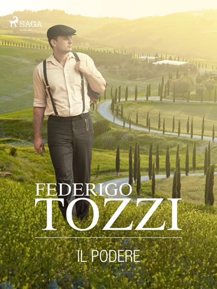 Il podere - Federigo Tozzi - ebook